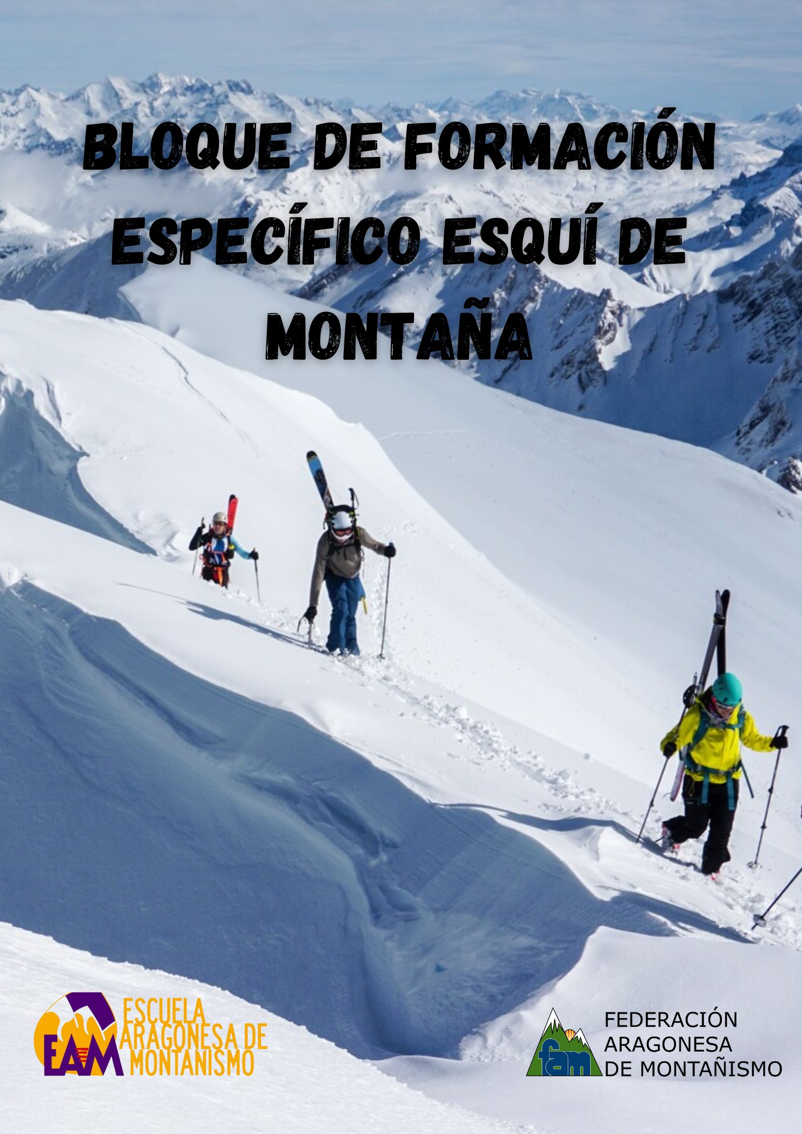 BLOQUE DE FORMACIÓN ESPECÍFICO ESQUÍ DE MONTAÑA 1